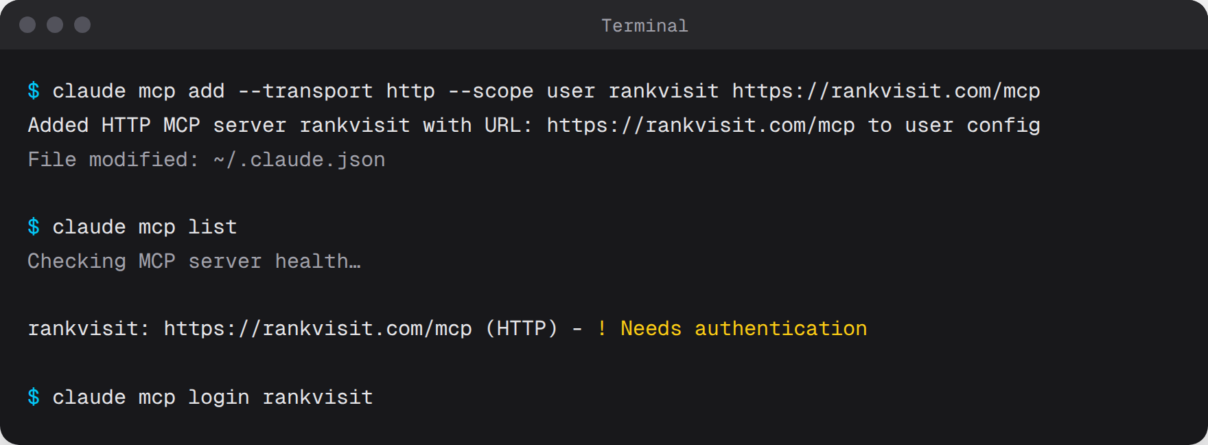 Terminal output: claude mcp add confirms the server, and claude mcp list shows rankvisit as Needs authentication until you run claude mcp login